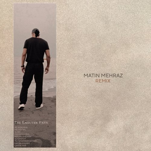 دانلود آهنگ متین مهراز به نام راه بی پایان